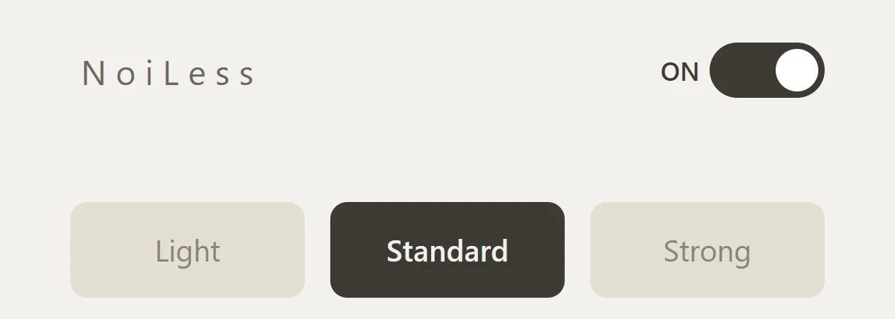 NoiLessの設定画面。ON、Standardを選択した表示