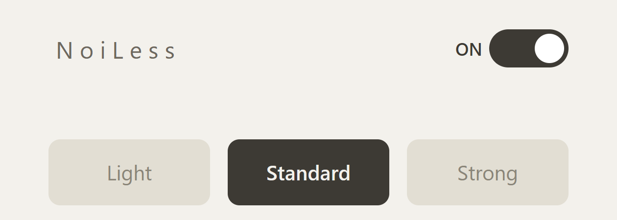 NoiLessの設定画面。ON、Standardを選択した表示